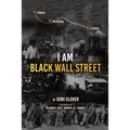 I Am Black Wall Street