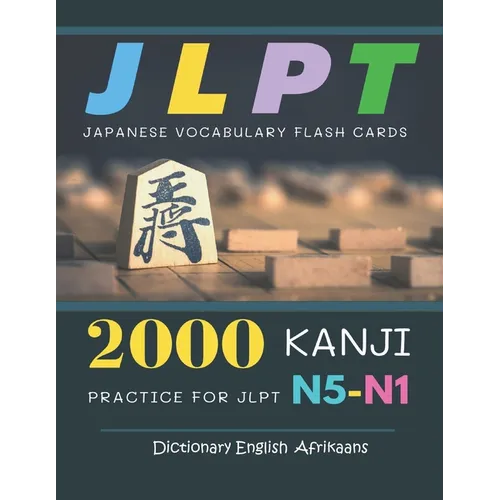 2000 Kanji Japanese Vocabulary Flash Cards Practice for JLPT N5-N1 Dictionary English Afrikaans: Japanese books for learning full vocab flashcards. Co