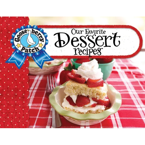 Our Favorite Dessert Recipes
