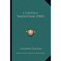 I Castelli Valdostani (1905)