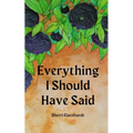 Everything I Should Have Said
