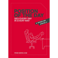 Position of the Day Revised and Updated: Sex Every Day in Every Way