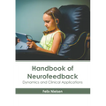 Handbook of Neurofeedback: Dynamics and Clinical Applications