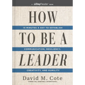 How to Be a Leader: 15 Minutes a Day to Establish Communication, Resiliency, Creativity, and Humility
