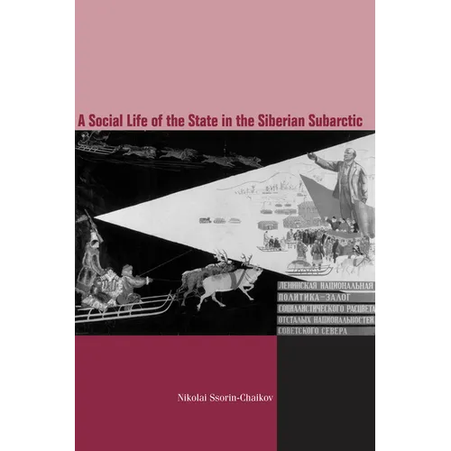 The Social Life of the State in Subarctic Siberia