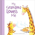 My Grandma Loves Me: Hardcover Board Book