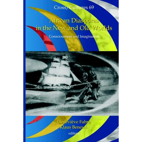 African Diasporas in the New and Old Worlds: Consciousness and Imagination