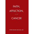 Faith, Affliction, and Cancer
