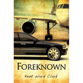 Foreknown