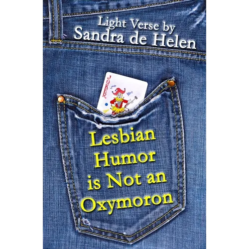 Lesbian Humor is Not an Oxymoron: Light Verse