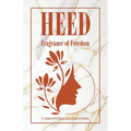 Heed: Fragrance of Freedom