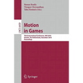 Motion in Games: Third International Conference, MIG 2010 Utrecht, The Netherlands, November 14-16, 2010 Proceedings