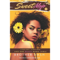 Sweet Mojo: A Bad Boy, A Bad Man, And One Baaad Mama Jama!