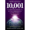10,001: The Birth of the Avatars, the Battle of Armageddon, and the Future of Planet Earth