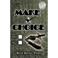 Make A Choice
