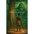 Le fils d'Abong-M'bang