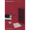 The Space Between: Collected Writings