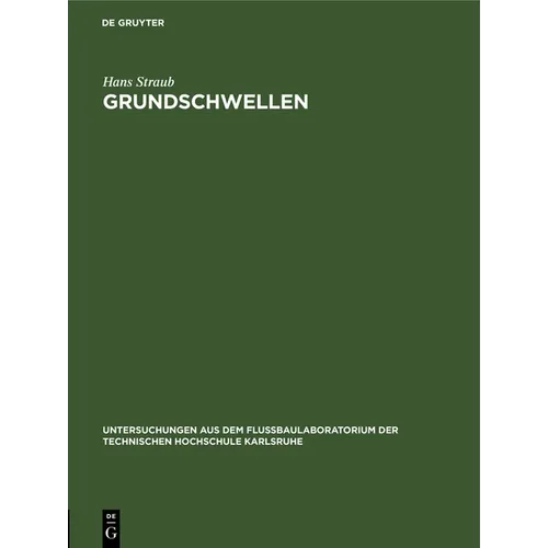 Grundschwellen: Eine Maßnahme Gegen Wasserspiegel- Und Sohlensenkungen