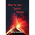War In The Spirit Realm