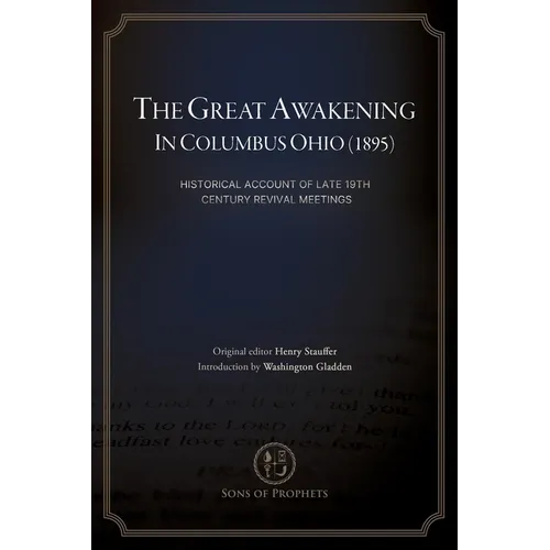 The Great Awakening in Columbus, Ohio (1895): Historical Account of Late 19th Century Revival Meetings
