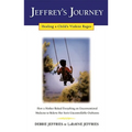 Jeffrey's Journey: Healing a Child's Violent Rages