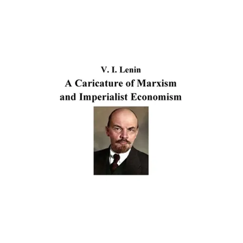 A Caricature of Marxism and Imperialist Economism