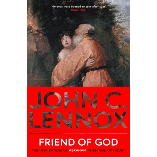 Friend of God: The Inspiration of Abraham in an Age of Doubt