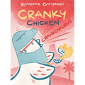 Crankosaurus: A Cranky Chicken Book 3