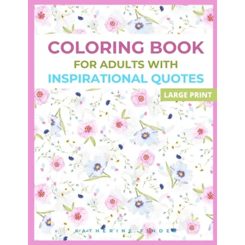 Coloring Book For Adults With Inspirational Quotes: Beautifully Designed 50 Unique Geometric Mandala petterns for Relaxation & Stress Relief