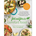 Plantpure Comfort Food: Over 100 Plant-Based and Mostly Gluten-Free Recipes to Nourish Your Body and Soothe Your Soul