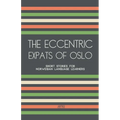 The Eccentric Expats of Oslo: Short Stories for Norwegian Language Learners