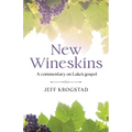 New Wineskins: A commentary on Luke's gospel