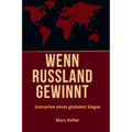 Wenn Russland Gewinnt