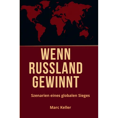 Wenn Russland Gewinnt