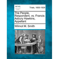 The People, Respondent, vs. Francis Asbury Hawkins, Appellant
