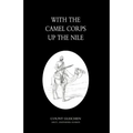 With the Camel Corps Up the Nile