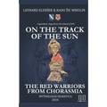 On the Track of the Sun - The Red Warriors from Chorasmia