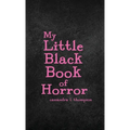 My Little Black Book of Horror