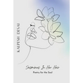 Jasmines In Her Hair: Poetry For The Soul