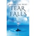 Before the Next Tear Falls