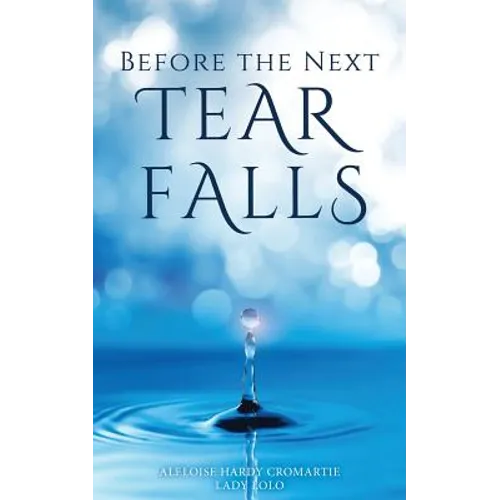 Before the Next Tear Falls