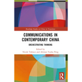 Communications in Contemporary China: Orchestrating Thinking