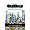 Visual Literacy in the K-12 Social Studies Classroom