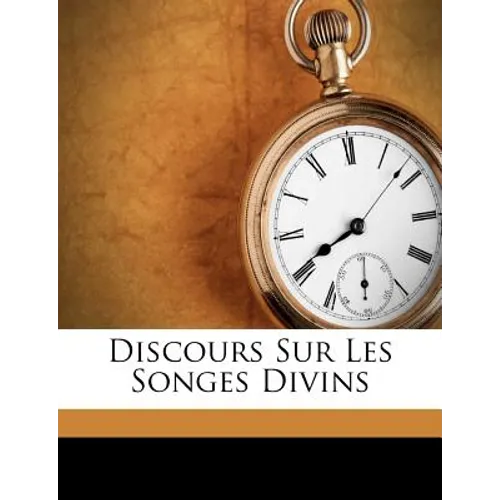 Discours Sur Les Songes Divins