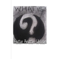 What Is?