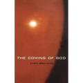 The Coming of God