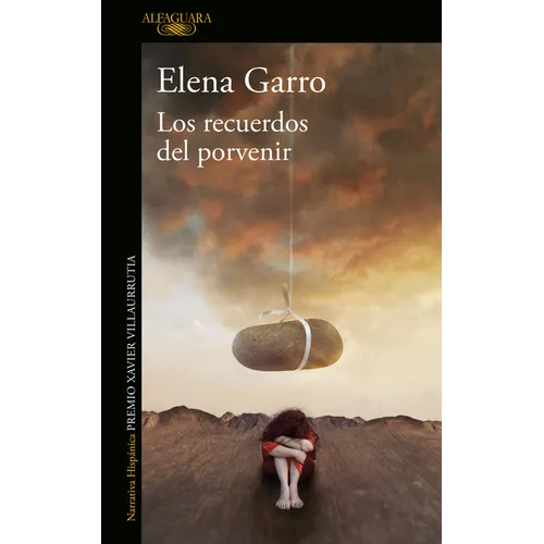 Los Recuerdos del Porvenir / Recollections of Things to Come