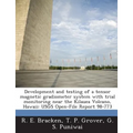 Development and testing of a tensor magnetic gradiometer system with trial monitoring near the Kilauea Volcano, Hawaii: USGS Open-File Report 98-773