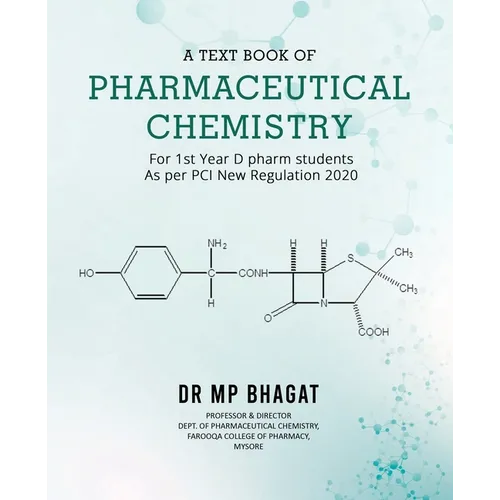 A Text Book of Pharmaceutical Chemistry (For 1st Year D.Pharm. Students) [As Per PCI New Regulation, 2020]