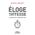 Eloge de la vitesse: La revanche de la génération texto